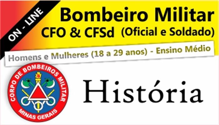 HISTÓRIA CFO/CFSd CORPO DE  BOMBEIRO MILITAR DE MG ON-LINE  -  PROFESSOR SORMANY ALVES