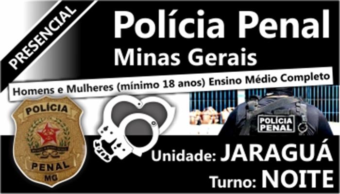 POLÍCIA PENAL MG 2021       PRESENCIAL    TURNO:NOITE           INÍCIO:13/09/2021      VAGAS_ESGOTADAS!